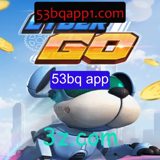 Descubra o Mundo de CyberGO: O Jogo Revolucionário Através do 53bq App