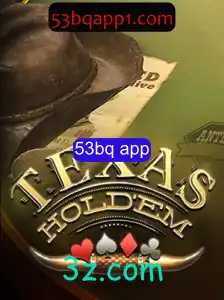 Descubra o Mundo do Texas Holdem e a Influence do 53bq App
