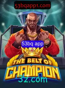 Descubra o Mundo de 'TheBeltOfChampion': Um Jogo Revolucionário com 53bq app